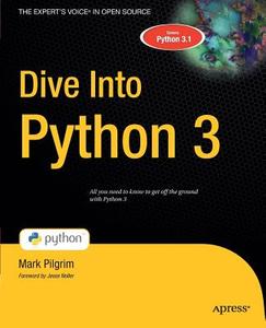 Dive Into Python 3 di Mark Pilgrim edito da Apress