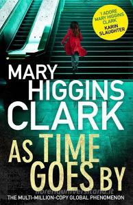 As Time Goes By di Mary Higgins Clark edito da Simon & Schuster Ltd