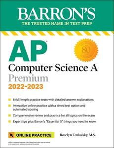 AP Computer Science a Premium: With 6 Practice Tests di Roselyn Teukolsky edito da TEST PREP