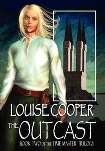 The Outcast di Louise Cooper edito da Mundania Press Llc