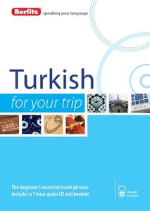 Berlitz Language: Turkish for Your Trip di Berlitz edito da Berlitz Publishing Company