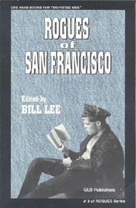 Rogues Of San Francisco edito da Glb Publishers