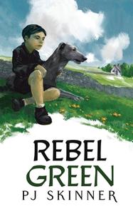REBEL GREEN: LARGE PRINT di PJ SKINNER edito da LIGHTNING SOURCE UK LTD