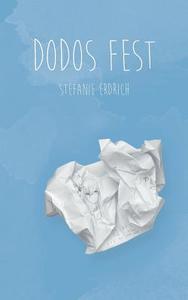 Dodos Fest di Stefanie Erdrich edito da Books on Demand