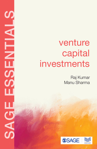 Venture Capital Investments di Raj Kumar, Manu Sharma edito da SAGE PUBN