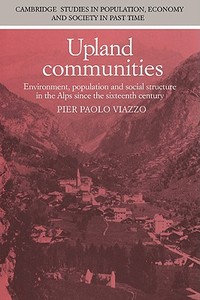 Upland Communities di Pier Paolo Viazzo edito da Cambridge University Press