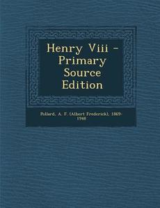 Henry VIII edito da Nabu Press