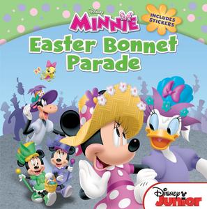 Minnie Easter Bonnet Parade: Includes Stickers di Disney Book Group, Bill Scollon edito da DISNEY PR