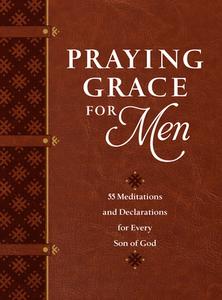 Praying Grace For Men di David Holland edito da BroadStreet Publishing