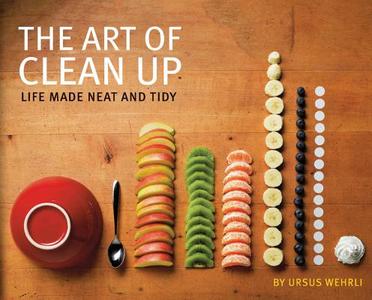 Art of Clean Up di Ursus Wehrli edito da Abrams & Chronicle Books