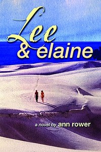 Lee and Elaine di Ann Rower edito da Serpent's Tail
