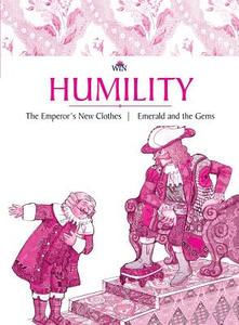 Humility: The Emperor's New Clothes Emerald and the Gems di Blue Orb Pvt Ltd edito da HARPERCOLLINS 360