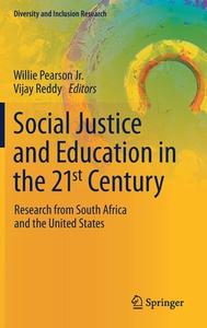 Social Justice and Education in the 21st Century edito da Springer International Publishing