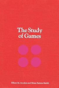 The Study of Games di Elliott Morton Avedon, Brian Sutton-Smith, Paul G. Brewster edito da ISHI PR