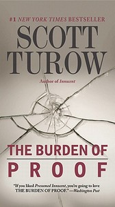 The Burden of Proof di Scott Turow edito da GRAND CENTRAL PUBL