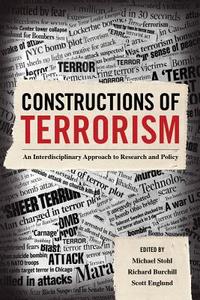 Constructions of Terrorism edito da University of California
