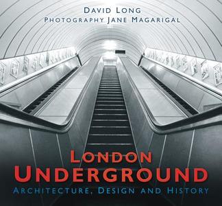 London Underground di David Long edito da The History Press Ltd