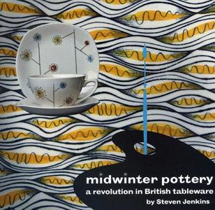 Midwinter Pottery di Steven Jenkins edito da Richard Dennis