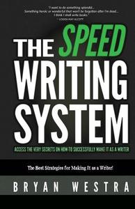 The Speed Writing System di Bryan Westra edito da Createspace