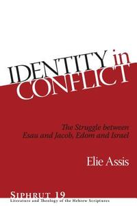 Identity in Conflict di Elie Assis edito da Penn State University Press
