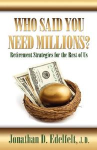Retirement Strategies For The Rest Of Us di #Edelfelt,  Jonathan D. edito da Booklocker Inc.,us