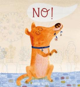 No! di Marta Altes edito da Child's Play International Ltd