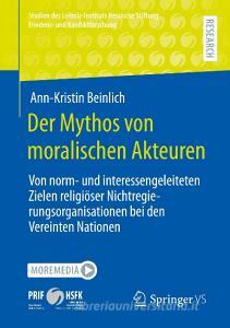 Der Mythos von moralischen Akteuren di Ann-Kristin Beinlich edito da Springer-Verlag GmbH