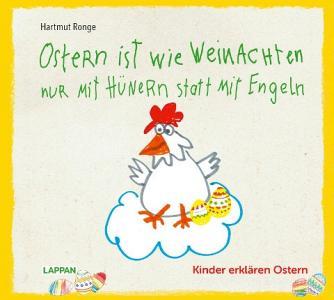 Ostern ist wie Weihnachten nur mit Hühnern statt mit Engeln di Hartmut Ronge edito da Lappan Verlag