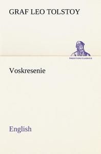 Voskresenie. English di Graf Leo Tolstoy edito da tredition