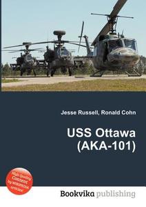 Uss Ottawa (aka-101) edito da Book On Demand Ltd.