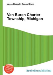 Van Buren Charter Township, Michigan edito da BOOK ON DEMAND LTD