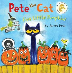 Pete the Cat: Five Little Pumpkins di James Dean edito da HARPERCOLLINS