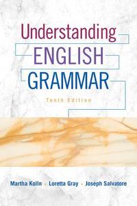 Understanding English Grammar di Martha J. Kolln, Loretta S. Gray, Joseph Salvatore edito da Pearson Education (US)