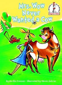 Mrs. Wow Never Wanted a Cow di Martha Freeman edito da Random House Books for Young Readers