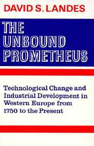 The Unbound Prometheus di D. S. Landes edito da Cambridge University Press