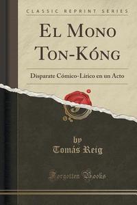 El Mono Ton-kong di Tomas Reig edito da Forgotten Books