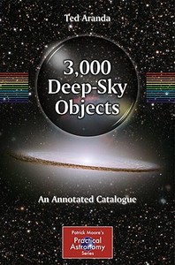3,000 Deep-Sky Objects di Ted Aranda edito da Springer New York