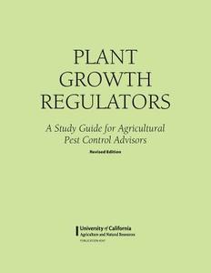 Plant Growth Regulators di Mary Louise Flint edito da UNIV OF CALIFORNIA PR