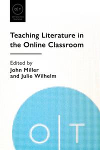 Teaching Literature in the Online Classroom edito da MODERN LANGUAGE ASSN OF AMER