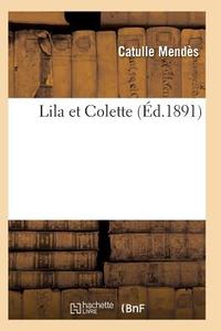 Lila Et Colette di Mendes-C edito da Hachette Livre - Bnf