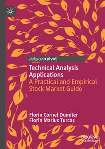 Technical Analysis Applications di Florin Marius Turca¿, Florin Cornel Dumiter edito da Springer International Publishing