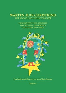 Warten aufs Christkind, Band 4 di Anna-Maria Brunner edito da Books on Demand