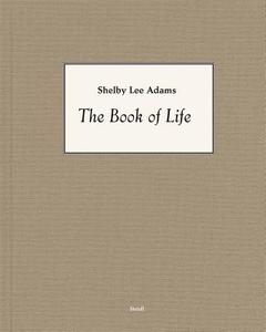 The Book of Life di Shelby Lee Adams edito da Steidl Gerhard Verlag