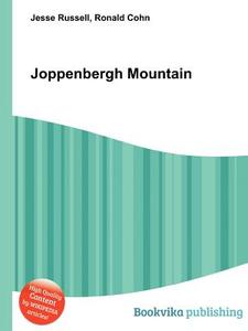 Joppenbergh Mountain di Jesse Russell, Ronald Cohn edito da Book On Demand Ltd.