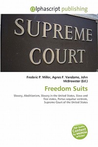 Freedom Suits edito da Alphascript Publishing