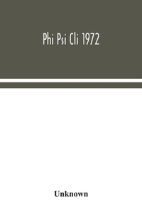 Phi Psi Cli 1972 di Unknown edito da Alpha Editions