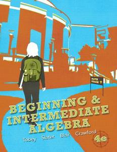 Beginning & Intermediate Algebra di John S. Tobey, Jeffrey L. Slater, Jamie Blair edito da Addison Wesley Longman