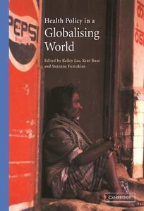 Health Policy in a Globalising World edito da Cambridge University Press
