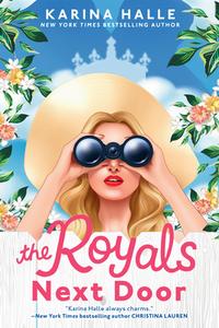 The Royals Next Door di Karina Halle edito da BERKLEY BOOKS