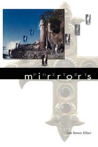 Mirrors di Lela Hamner Gilbert edito da iUniverse